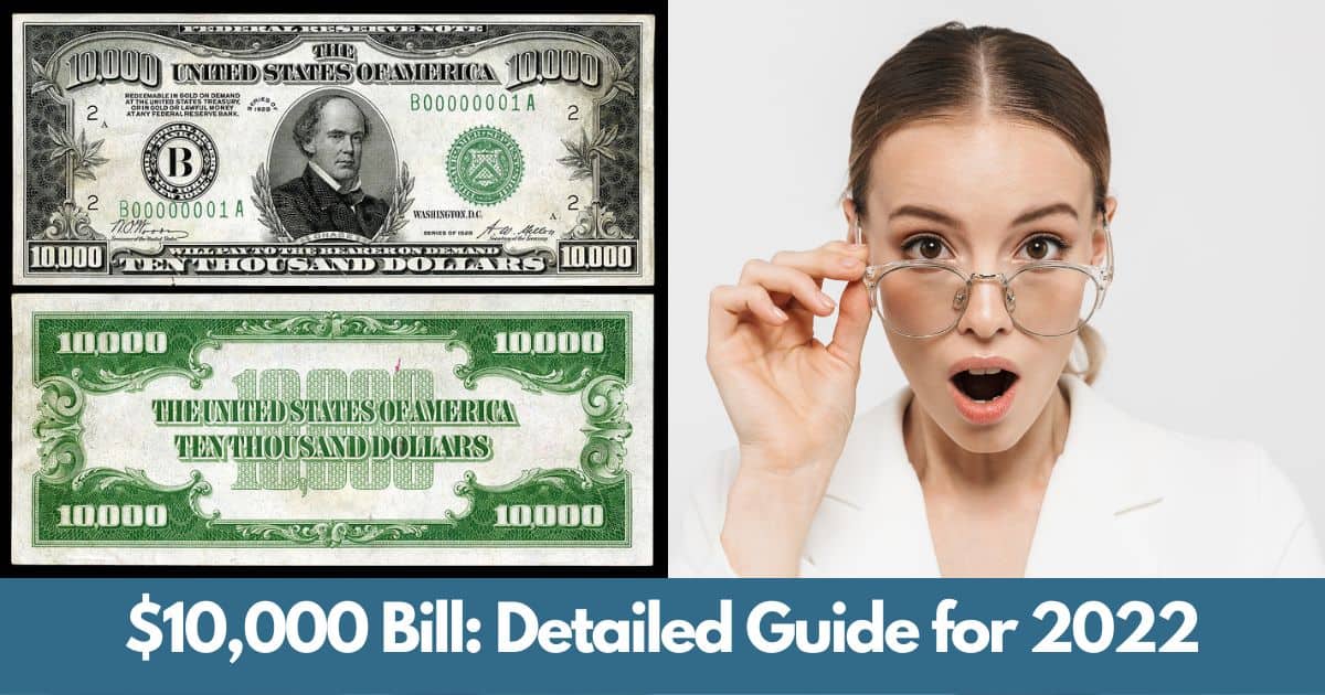 $10,000 Dollar Bill: Highly Detailed Guide for 2024