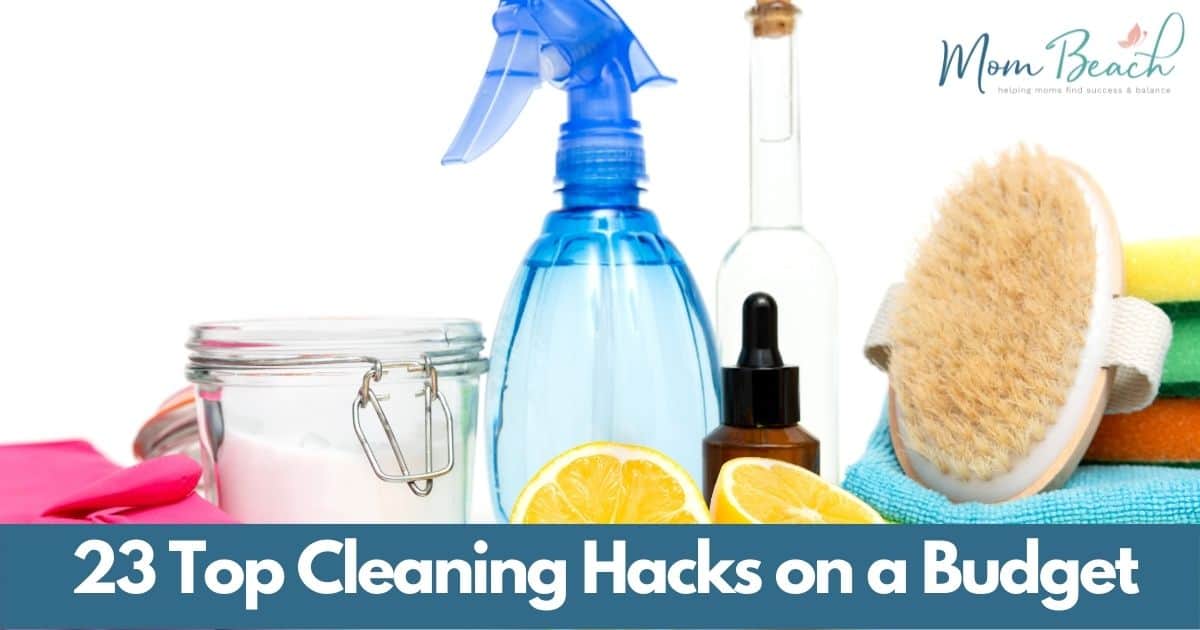 23 Top Cleaning Hacks on a Budget for 2024