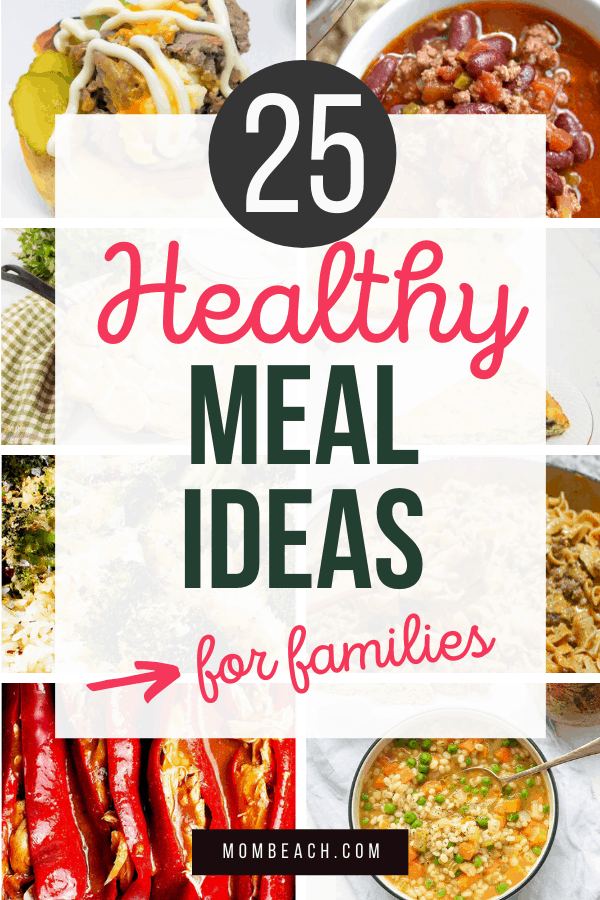 25 Cheap and Easy Healthy Meals for Families of 4 or more!