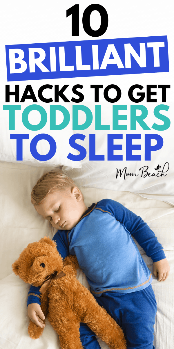 10 Clever Genius Hacks to Sleep Train a Toddler