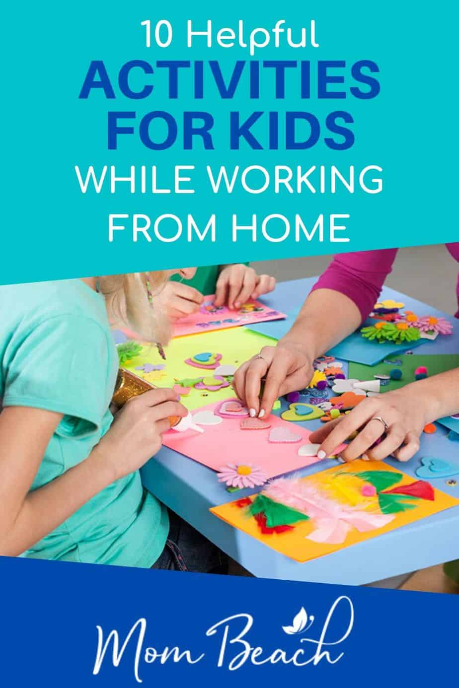 Are the schools closed and you are working from home? Here are 10 helpful activities to do with kids while you are working from home. These at home ideas are great for kids to do while you are working. Keep kids busy so they won't bother you while you are working at home. These activities are great for kids of all ages like preschoolers, elementary, and above. #activitiestodowithkids #activitiestodowithkidswhileworkingathome #activitiesforkidsathome #athomeactivitiesforkids