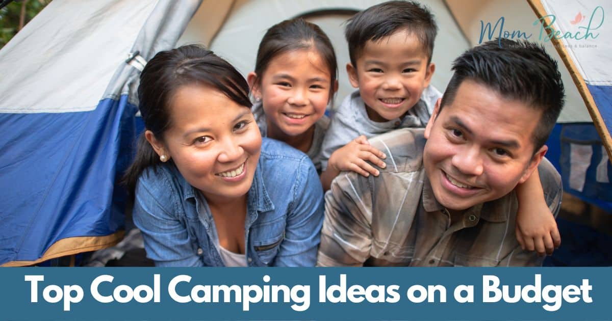 Top Cool Camping Ideas on a Budget for 2024