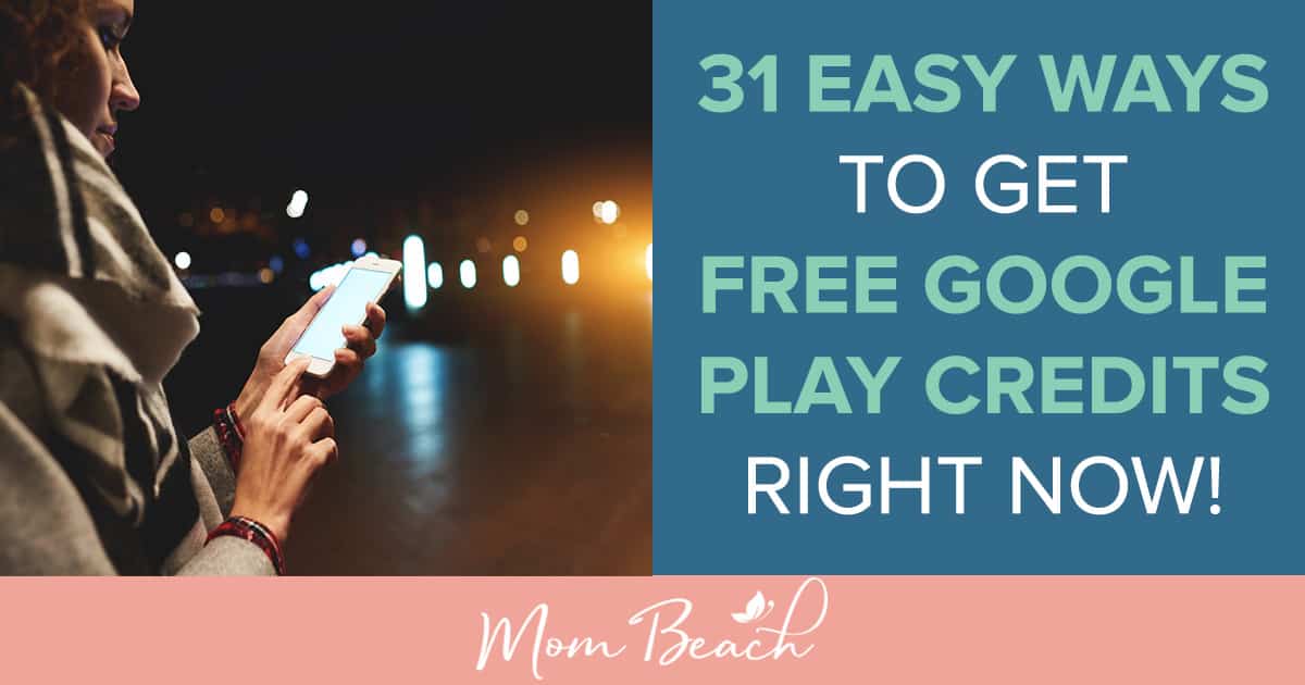 31 Super Easy Ways To Get Free Google Play Credits Today!