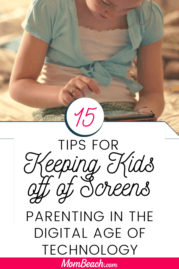 Kids and screens can live in harmony with these 15 wonderful tips to help parentings. Keeping kids off of screens can be hard in the digital age of technology. Parenting in the digital age is getting increasingly difficult with all the iPads, iPhones, TVs, computers and other screens. #keepingkidsoffscreens #kidsandscreens #parentinginthedigitalage #parentinginthedigitalageoftechnology #parentingtips #parentingadvice #parenting