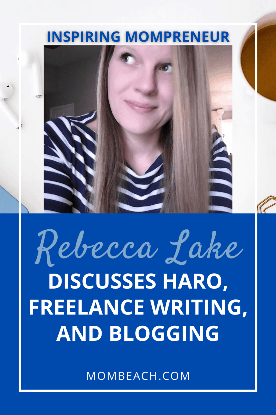 Rebecca Lake is a freelance writer for top publications and also runs a blog for single moms. In this post, she reveals how to get your HARO query accepted and more. #rebeccalake #HARO #blogging #blogging101 #bloggingforbeginners #HAROstrategy